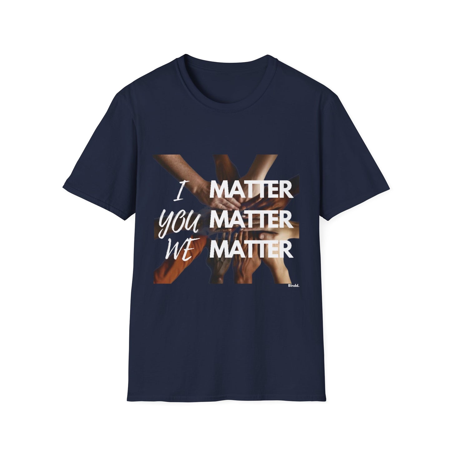 I You We Matter Unisex Softstyle T-Shirt
