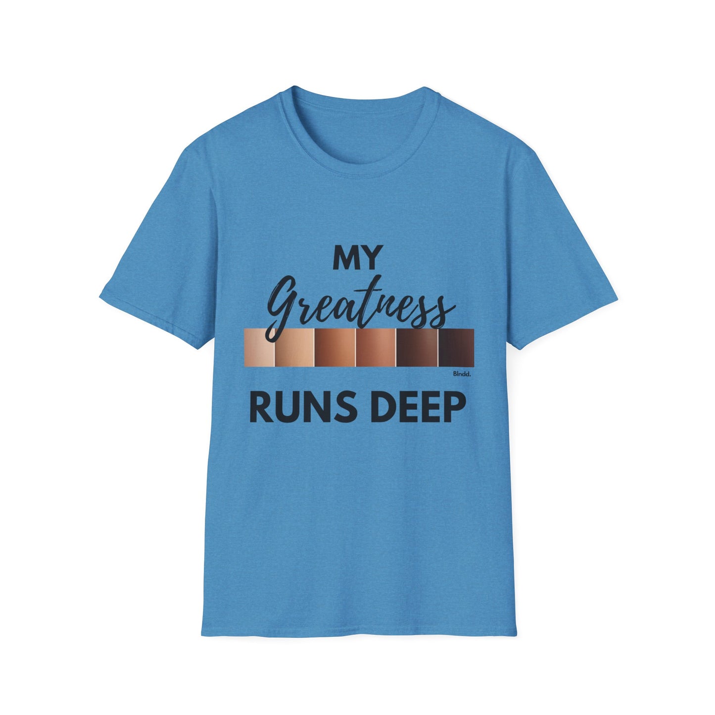 Greatness Runs Deep, Unisex T-Shirt