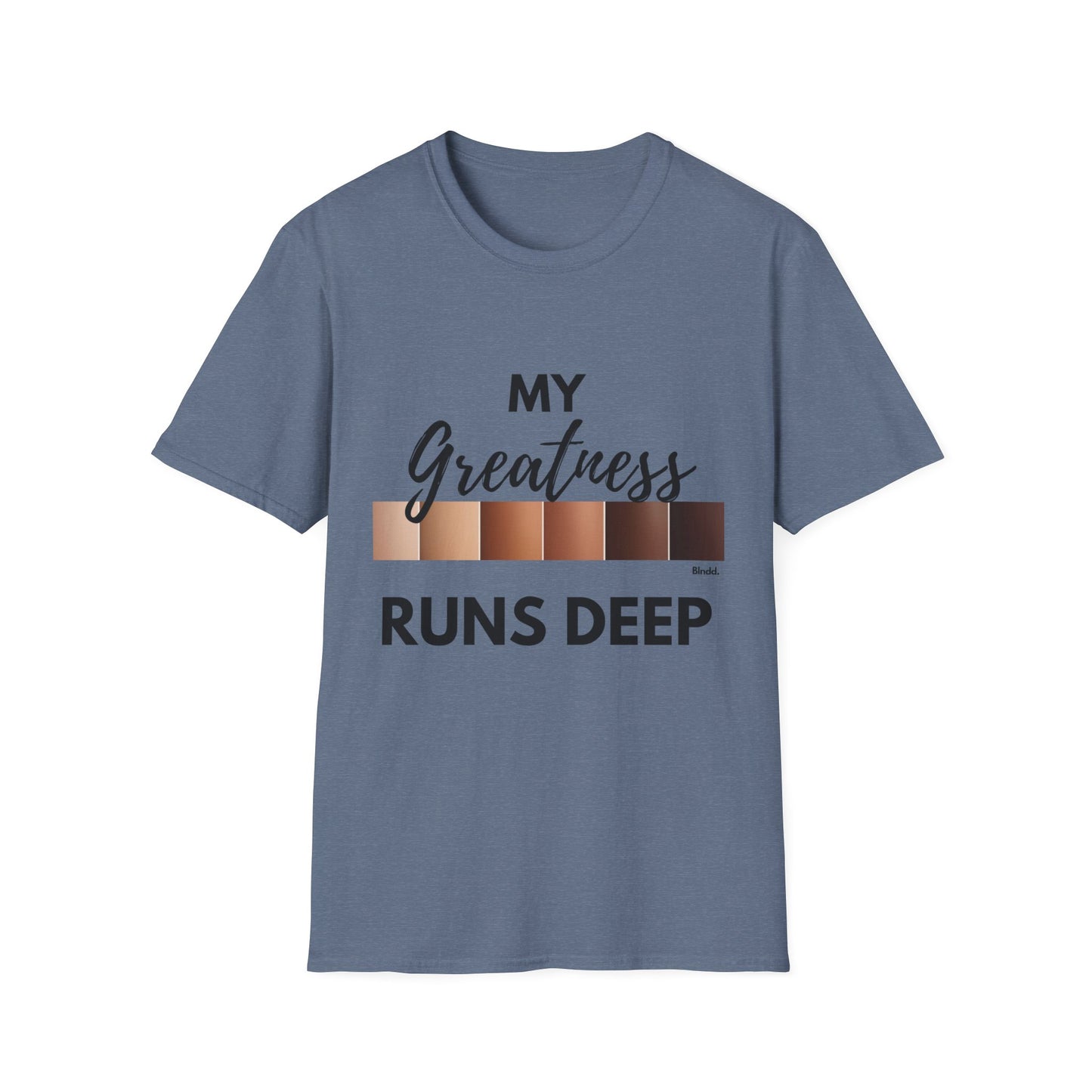 Greatness Runs Deep, Unisex T-Shirt