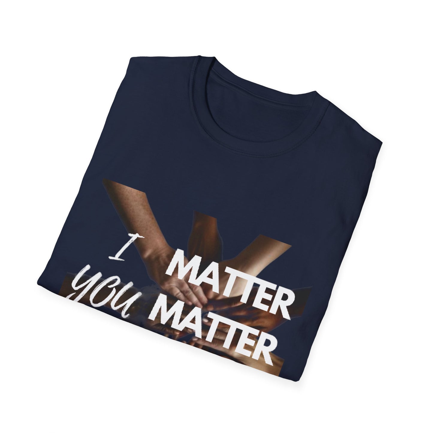 I You We Matter Unisex Softstyle T-Shirt
