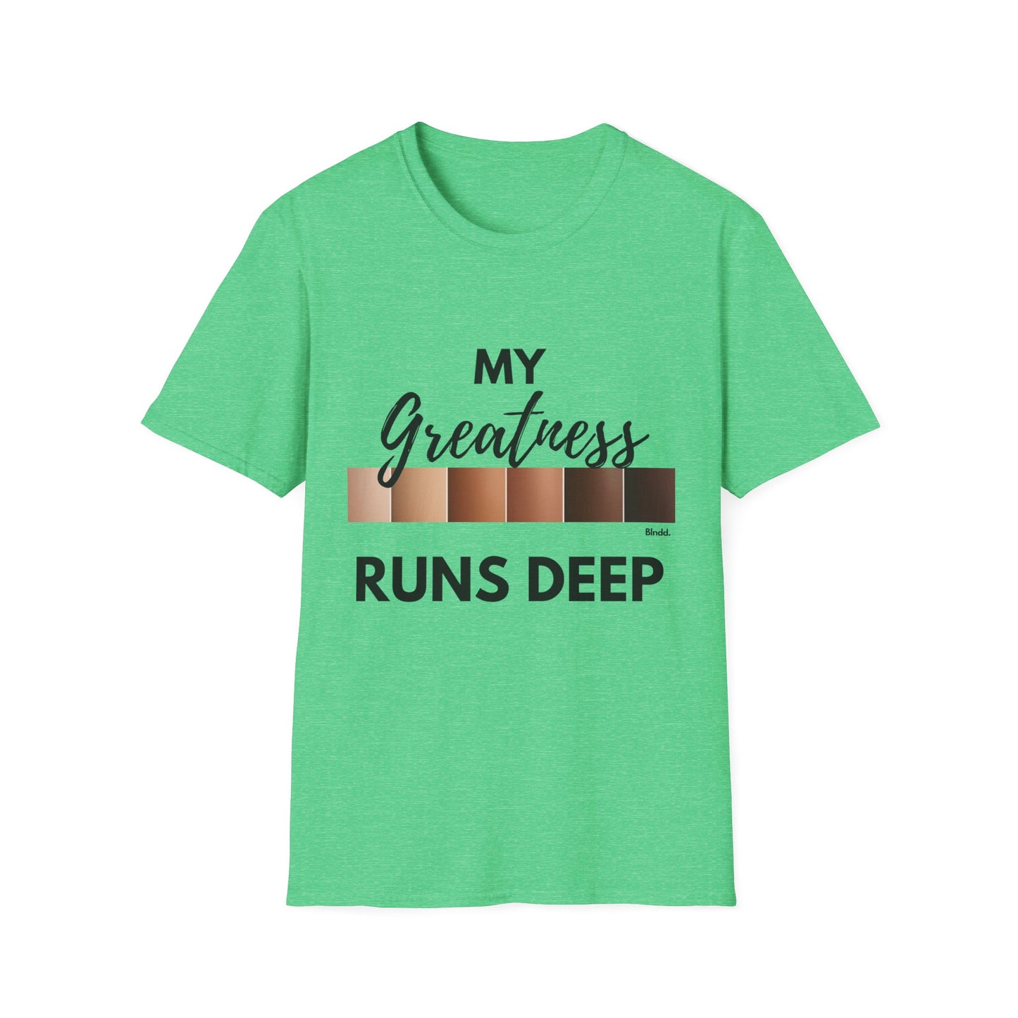 Greatness Runs Deep, Unisex T-Shirt