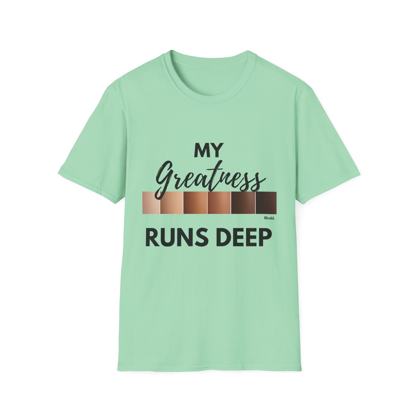 Greatness Runs Deep, Unisex T-Shirt