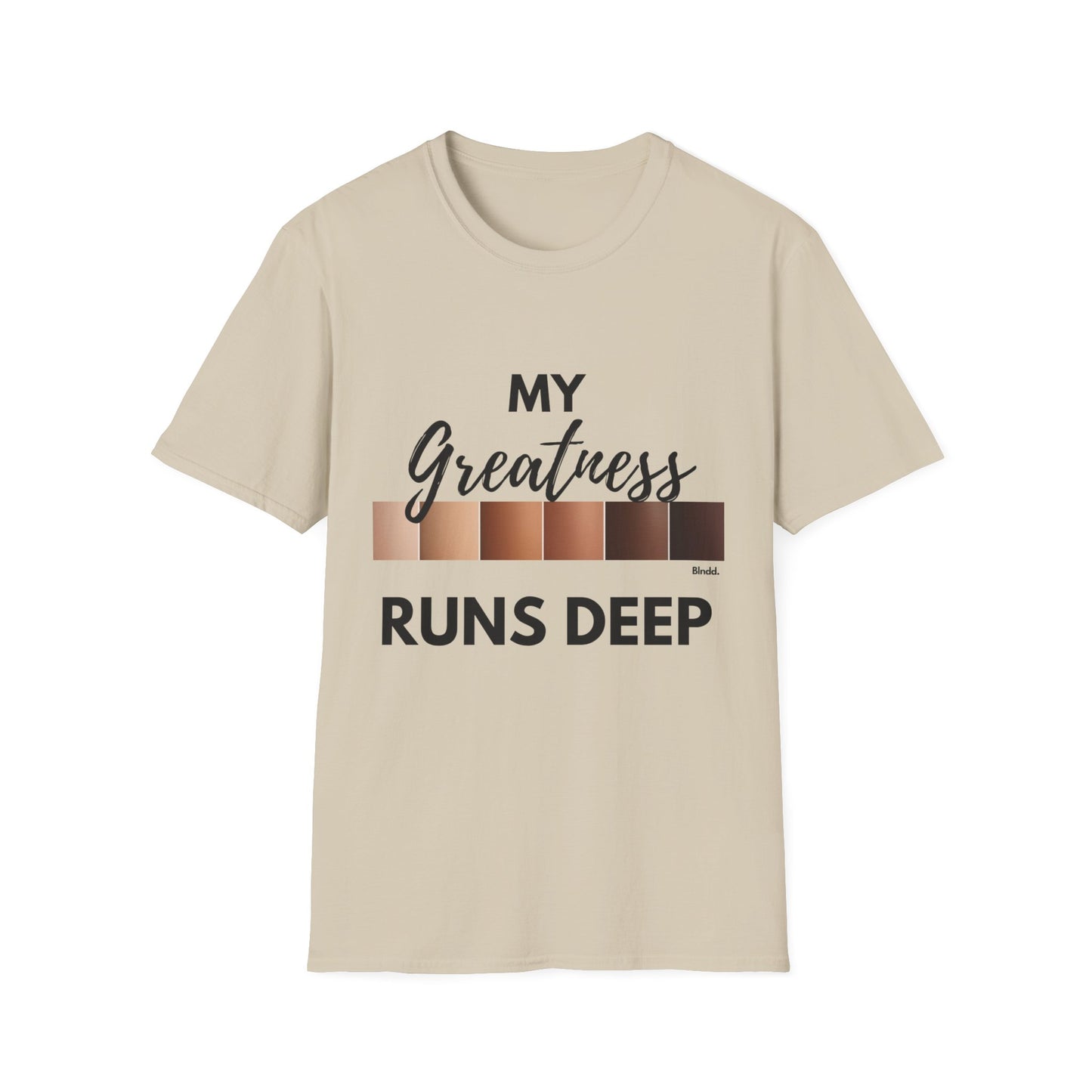Greatness Runs Deep, Unisex T-Shirt